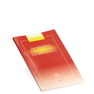 Livro "Do Segredo Prof. na Advovacia"
