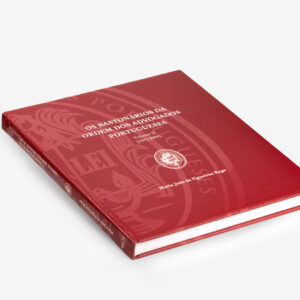 Livro "Os Bastonários da Ordem dos Advogados Portuguesa" - Vol. II